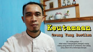 Morning Talk | Keutamaan Orang Yang Berilmu