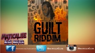 Guilt Riddim Mix {Markus Records} [Dancehall] @Maticalise