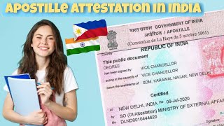 What is Apostille | How To Apostille In India | Apostille & Attestation Process for Philippines