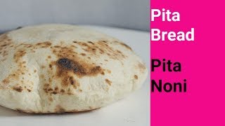 Arabic Pita Bread | Arablarning Pita Noni | Arab Noni