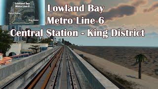 Metro Line 6 - 1st person ride - Lowland Bay (Cities Skylines)