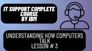 Understanding How Computers Talk | Lesson# 3