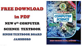 Download COMPUTER SCIENCE Textbook for class 9 of Sindh Textbook Board in free and PDF format.