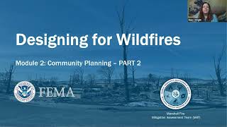 Designing for Wildfires Training Series - Module 2, Part 2: Community Planning