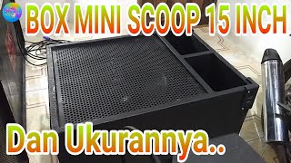 Box Mini Scoop 15 inch Untuk Subwoofer dan Ukuranya