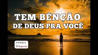 TEM BENÇÃO DE DEUS PRA VOCÊ! Ivan Ferreira Reflexão