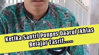 Ketika Santri Ponpes Daarul Ikhlas Belajar Tasrif‼️Ananda Rival Dari Berbak Yg Semangat Belajar