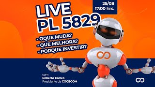 🔴 LIVE PL 5829/2019 - O que muda?