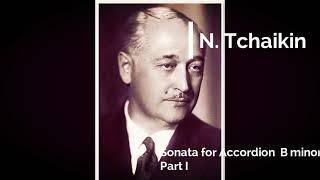 Classical Accordion: Nikolai Chaikin: Sonata for Accordion  (B minor)