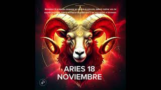 🌎 ARIES 18 DE NOVIEMBRE #horoscopo #leydesignos #energia #signoszodicales