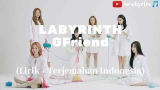 GFRIEND - Labyrinth (Lirik+terjemahan Indonesia) || Ar's Lyrics 🎵