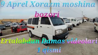 9 Aprel Damas narxlari 1 qismi (3 qismdan iborat) Xorazm moshina bozori