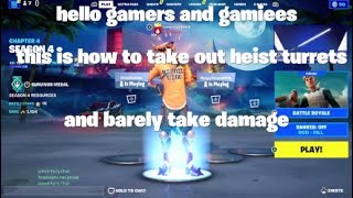 Fortnite How to take out heist turrets easy