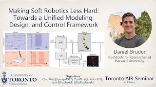 Daniel Bruder on Making Soft Robotics Less Hard | Toronto AIR Seminar