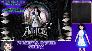 Friday Hatter Stream - Alice Madness Returns [Irish Vtuber] [Birthday Tomorrow!] (5 of 5)