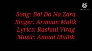 Song: Bol Do Na Zara Lyrics (By Armaan Malik)