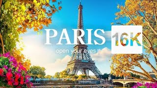 Paris in 16k Videos with SUPER ULTRA-HD (240FPS)