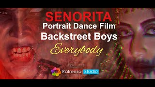 Senorita Dance Crew - Portrait Dance Film - Backstreet Boys Everybody - RafreezoStudio