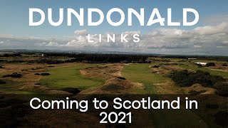 Dundonald Links  - Coming to Scotland in 2021