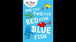 One Fish Two Fish Red Fish Blue Fish