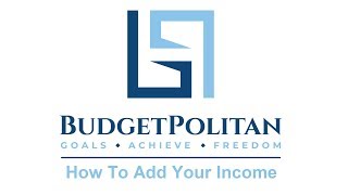 BudgetPolitan - How to Add Your Income