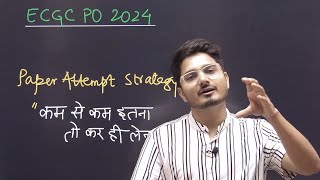 ECGC PO Paper Attempt Strategy | Min Safe Attempts | Imp Descriptive Topics | Vijay Mishra