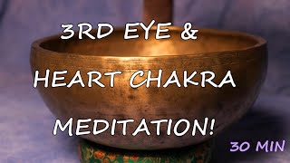 3RD EYE & HEART CHAKRA MEDITATION W/ANCIENT TIBETAN BOWL~30 MIN! HEAL YOUR CHAKRAS! TEMPLESOUNDS.NET