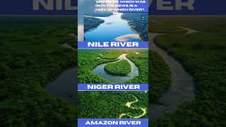 AMAZON RIVER#KNOWLADGE#QUIZ QUESTIONS