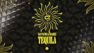 San Pacho & Maahez - Tequila