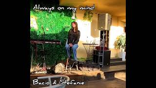 Bacio Live - Always on my mind