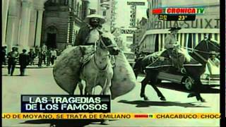 TRAGEDIA DE FAMOSOS -CRONICA TV - JORGE CAFRUNE (112  PARTE)