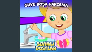 Suyu Boşa Harcama