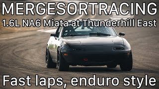 Thunderhill East || NA6 1.6L Miata || Fast enduro laps in the heat (2:11-12s)