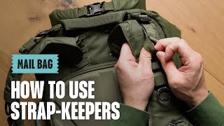 MAIL BAG -  How To Use Your Strap-Keepers