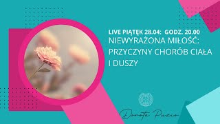 NIEWYRAŻONA MIŁOŚĆ-przyczyna chorób