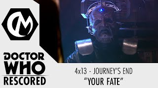 Doctor Who Rescored: Journey's End - "Your Fate"