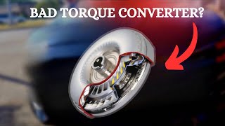 TOP 11 SYMPTOMS OF A BAD TORQUE CONVERTER