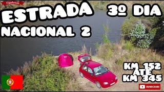 Estrada NACIONAL 2 - episódio 3 | 3º DIA | 100% de tenda  -dormimos na TENDA perto de Vila de Rei