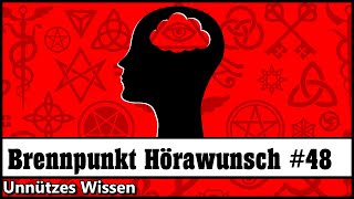 Unnützes Wissen // BRENNPUNKT HÖRERWUNSCH #48