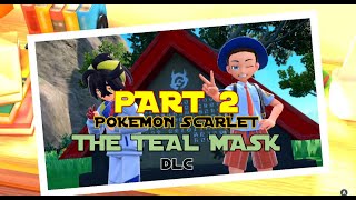 Finding First Signboard in Kitakami | The Teal Mask | PART 2 | Pokemon Scarlet #thetealmask #pokemon