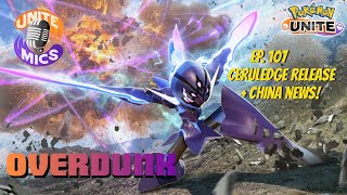 Overdunk - Ep 107 - Blowverstunk, China, Ceruledge - a competitive Pokemon UNITE Podcast