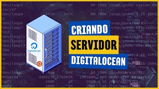 COMO CRIAR UM SERVIDOR UBUNTU E CONFIGURAR - DIGITAL OCEAN