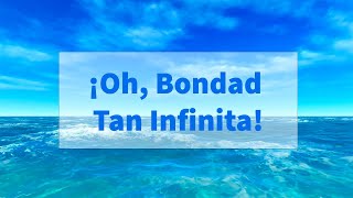 Himnos De Vida #119 ¡Oh, Bondad Tan Infinita! Versión con Voz - Alabanza para Inspirar tu Día"