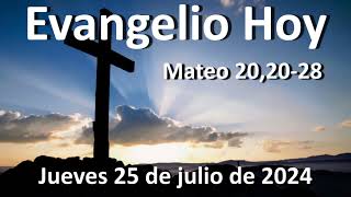 EVANGELIO DEL DIA - Jueves 25 de julio de 2024 - Mateo 20,20-28