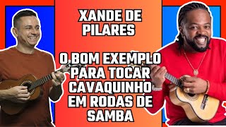 XANDE DE PILARES - A AULA DE CAVAQUINHO PARA RODAS DE SAMBA | PROF. DANIEL MARTINS @escoladecavaco