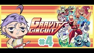 Gravity Circuit TIME !!! (PART 4)