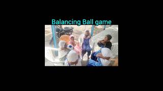 Ball 🏀🏀balancing game just fun#funtime #playtime