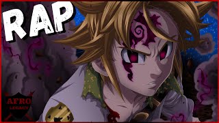 MELIODAS RAP | "Sin Of Wrath" | AfroLegacy [SEVEN DEADLY SINS] (Prod. Taylor King)