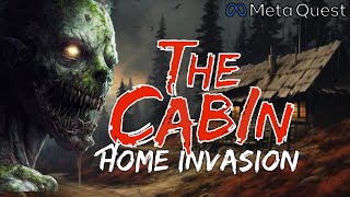 Drop Dead The Cabin - Quest 3 - Home Invasion One of the best Mixed Reality Experiences