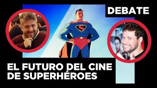 [DEBATE] El futuro del cine de superhéroes